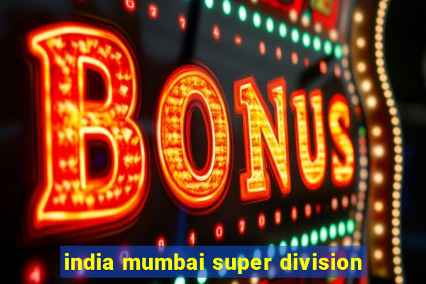 india mumbai super division